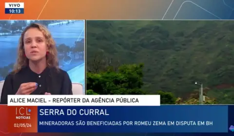Alice Maciel: ‘Romeu Zema é suspeito de beneficiar mineradoras na Serra do Curral’